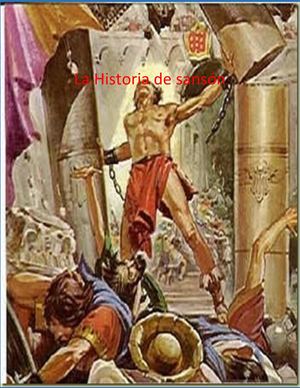 La Historia De Sansón