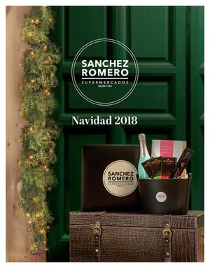 Supermercados Sánchez Romero - 2018/11/21 - Catálogo Supermercados Sánchez Romero - Navidad 2018