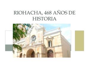 Riohacha, 468 Años De Historia