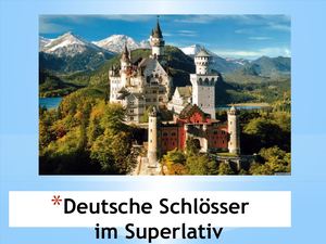 Deutsche Schlösser  im Superlativ