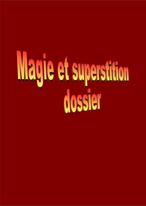 Dossier Magie Et Superstition