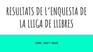 Enquesta La Lliga De Llibres 2017 2018