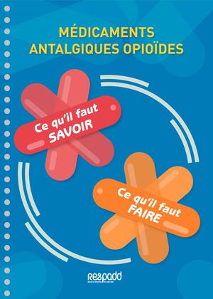 Médicaments Antalgiques Opioïdes - Respadd