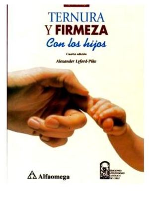 Ternura Y Firmeza Con Los Hijos A Lyford Pike