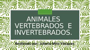 Animales Vertebrados E Invertebrados