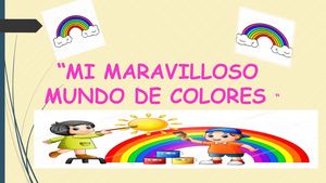 Mi Maravilloso Mundo De Colores
