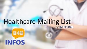 Healthcare Mailing List | Healthcare Email List | Healthcare Email Database | USA | Singapore | UK