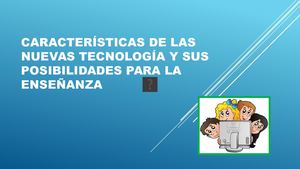 Características De Las Nuevas Tecnología Y Sus Posibilidades