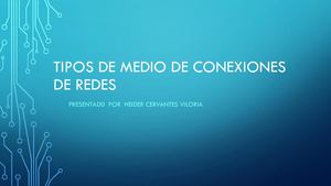 Tipos De Medio De Conexiones De Redes