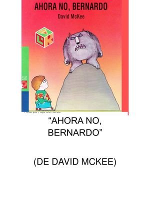 Ahora No, Bernardo. Cuento adaptado Por Sala Lila Tm