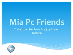 Mia Pc friend