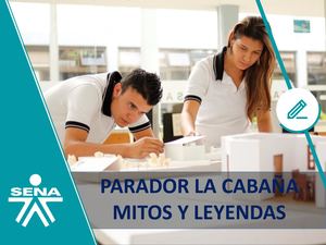 Diapositivas Parador La Cabaña Mitos Y Leyendas