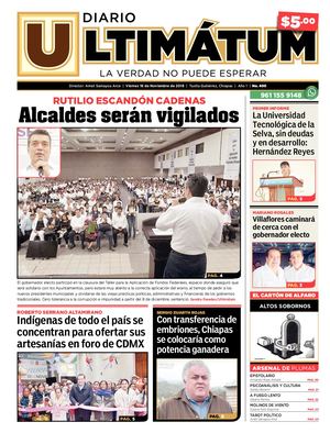 Ultimátum Chiapas, 16 Noviembre 2018