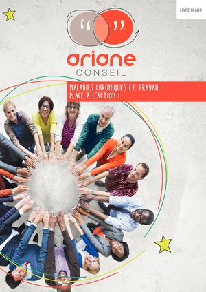 Livre Blanc : Maladies Chroniques et emploi, par Ariane Conseil