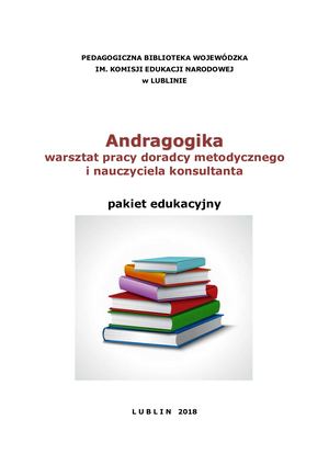 Andragogika warsztat pracy doradcy metodycznego i nauczyciela konsultanta