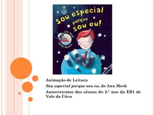 Sou especial porque sou eu (2.º ano VC)
