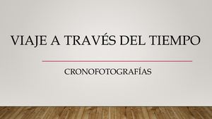 VIAJE A TRAVÉS DEL TIEMPO