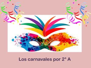 Los Carnavales Por 2° A
