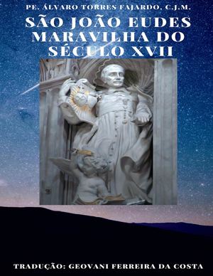 São João Eudes Maravilha Do Século XVII