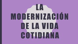 La Modernización De La Vida Cotidiana