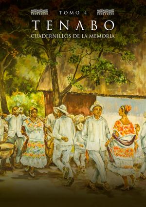 Tenabo, Cuadernillos de la Memoria