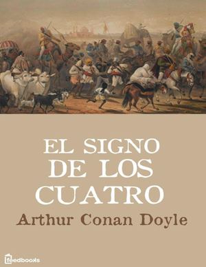 Arthur Conan Doyle - El Signo De Los Cuatro