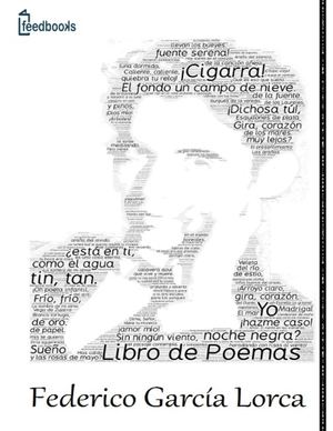 Federico Garcia Lorca - Libro De Poemas