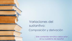 El Sustantivo Compuesto Y Derivado