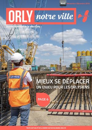 Orly Notre Ville N°445 - Novembre-Décembre 2018