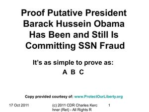 Proof Putative President Obama Is Committing SSN Fraud PPT Presentation By CDR Kerchner (Ret)
