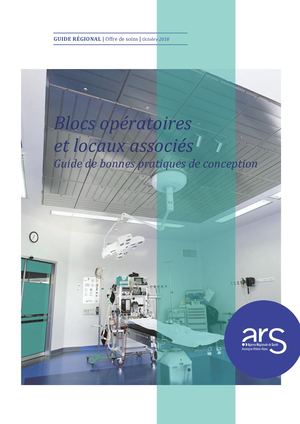 Blocs opératoires et locaux associés - Guide de bonnes pratiques de conception