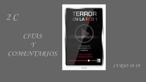 2C Terror En La Red 1 Citas Y Comentarios
