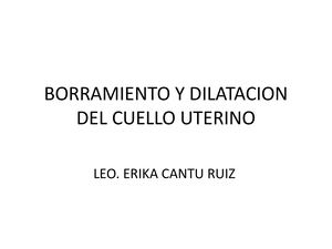Borramiento Y Dilatacion Del Cuello Uterino