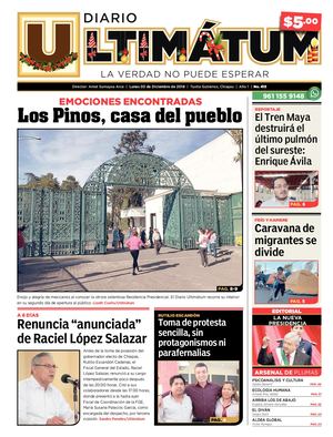 Ultimátum Chiapas, 03 Diciembre 2018