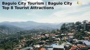 Baguio City Tourism | Baguio City Top 8 Tourist Attractions