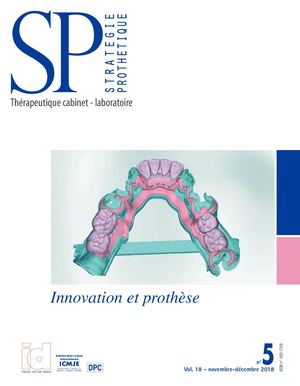 Preview Stratégie Prothétique vol 18 n5 - Innovation et prothèse