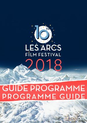 Guide Programme 2018 Les Arcs Film Festival