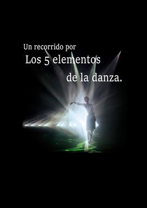 Los 5 Elementos De La Danza