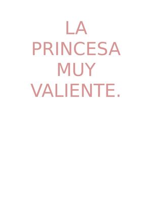 La Princesa Muy Valiente