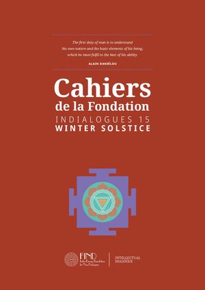 Cahiers de la Fondation : Indialogues N°15 - Winter Solstice 2018