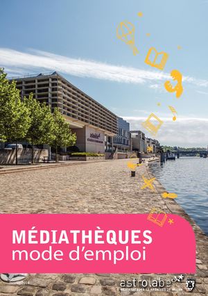 Médiathèques - Mode d'emploi