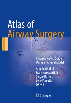 Atlas Of Airway Surgery A Step By Step Guide Using An Animal Model 2017