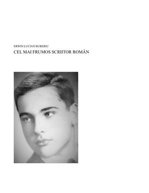 Erwin Lucian Bureriu Cel Mai Frumos Scritor Din România