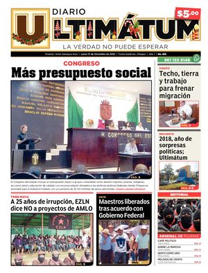 Ultimátum Chiapas, 31 Diciembre 2018