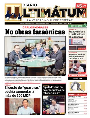 Ultimátum Chiapas, 04 Enero 2018