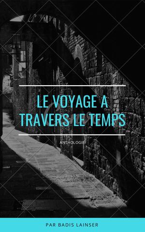 Anthologie Voyage par Badis Lainser 1er Es 2