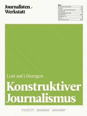 Journalisten Werkstatt - KONSTRUKTIVER JOURNALISMUS Vorschau