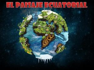El Paisaje Ecuatorial