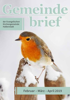 Gemeindebrief Ev. KG Halberstadt Feb. bis April 2019