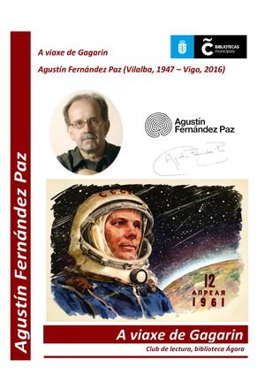 "A Viaxe de Gagarin" (2014) , de Agustín Fernández Paz (1947-2016)